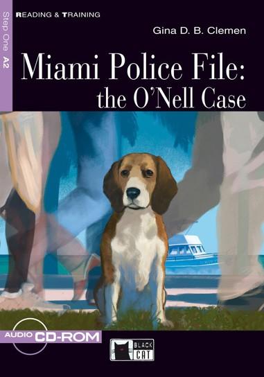 Miami Police File: the O'Nell Case