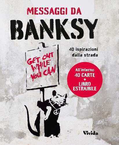 Messaggi da Banksy. 40 ispirazioni dalla strada. Oracolo. Con 40 Carte