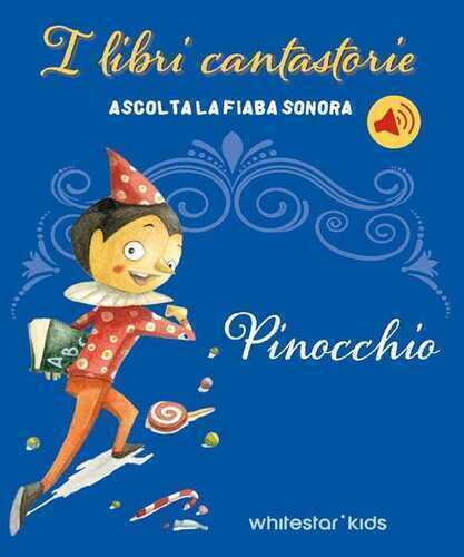 Pinocchio. Fiabe sonore. Ediz. a colori