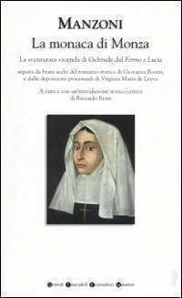 La monaca di Monza. La sventurata vicenda di Geltrude dal «Fermo e Lucia»
