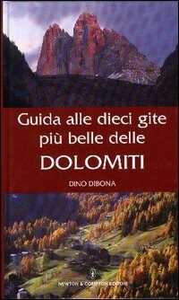 Guida alle dieci gite più belle delle Dolomiti
