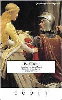 Ivanhoe. Ediz. integrale — Walter Scott