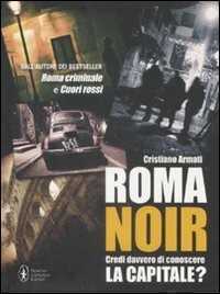 Roma noir — Cristiano Armati