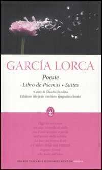 Poesie: Libro de poemas-Suites. Testo spagnolo a fronte. Ediz. integrale