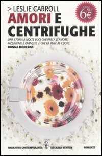 Amori e centrifughe