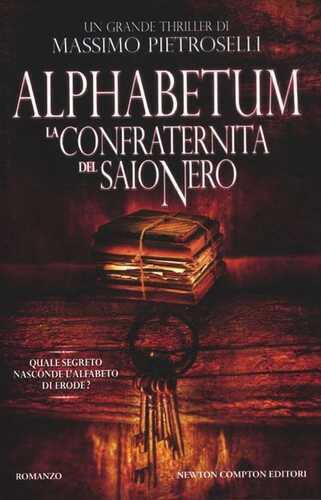Alphabetum. La confraternita del saio nero