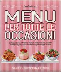 Menu per tutte le occasioni