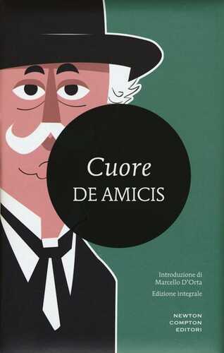 Cuore. Ediz. integrale — EDMONDO DE AMICIS