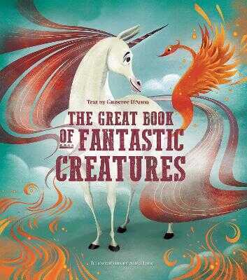 The Great Book of Fantastic Creatures