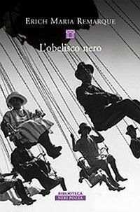 L'obelisco nero — Erich Maria Remarque