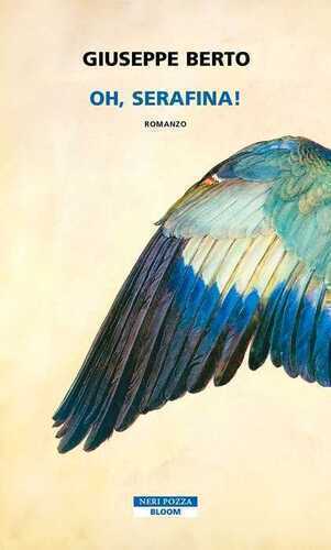 Oh, Serafina! — Giuseppe Berto