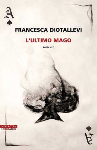 L'ultimo mago — Francesca Diotallevi