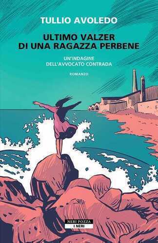 Ultimo valzer di una ragazza perbene. Un'indagine dell’avvocato Contrada