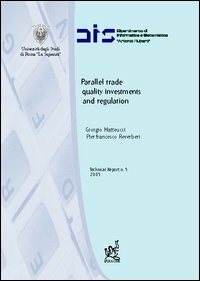 Parallel trade, quality investments and regulation