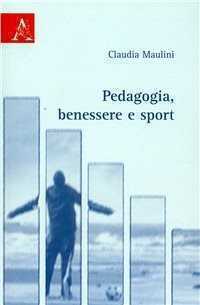 Pedagogia, benessere e sport