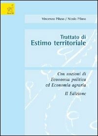 Trattato di estimo territoriale. Con nozioni di economia politica ed economia agraria