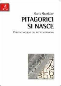 Pitagorici si nasce. L'origine naturale matematico