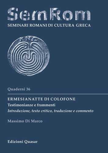 Ermesianatte di Colofone. Testimonianze e frammenti. Introduzione, testo critico, traduzione e commento. Ediz. critica