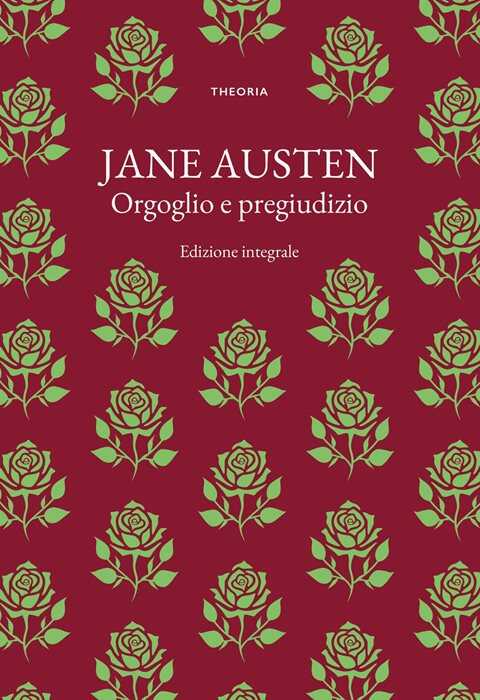 Orgoglio e pregiudizio. Ediz. integrale
