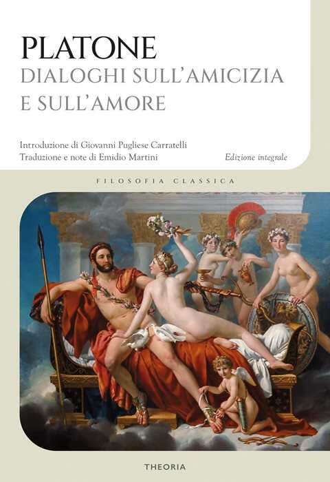 Dialoghi sull'amicizia e sull'amore. Ediz. integrale