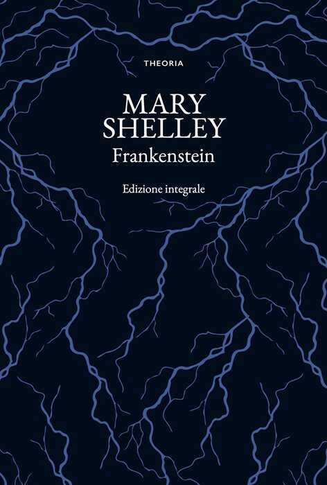 Frankenstein. Ediz. integrale