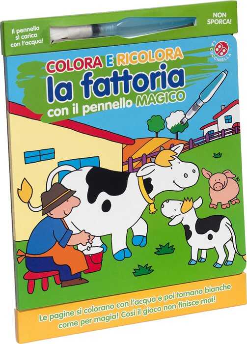 Colora e ricolora la fattoria con il pennarello magico. Ediz. illustrata