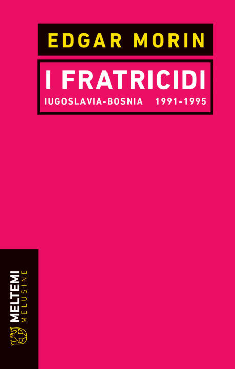 fratricidi. Jugoslavia Bosnia 1991-1995