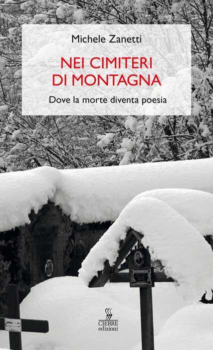 Nei cimiteri di montagna. Dove la morte diventa poesia