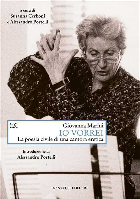 Io vorrei. La poesia civile di una cantora eretica