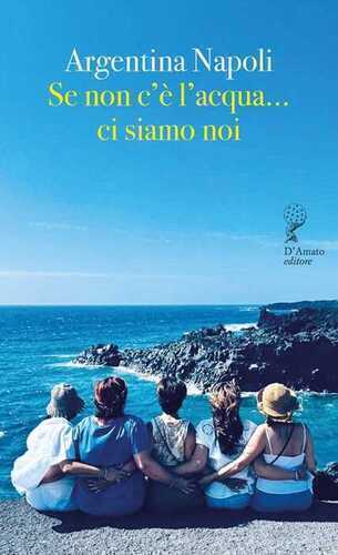 Se non c'è l'acqua... Ci siamo noi