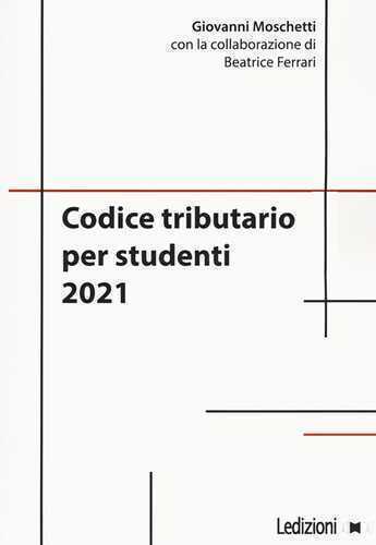 Codice tributario per studenti 2021 — Giovanni Moschetti