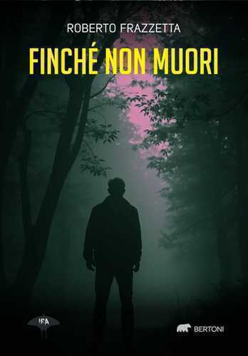 Finché non muori