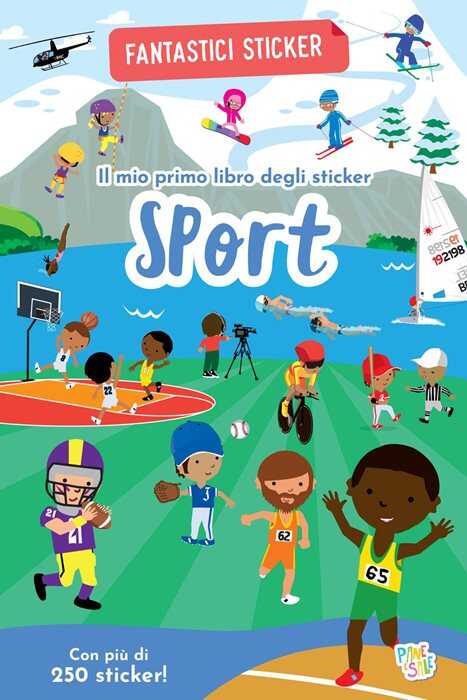 Sport. Fantastici sticker. Ediz. a colori