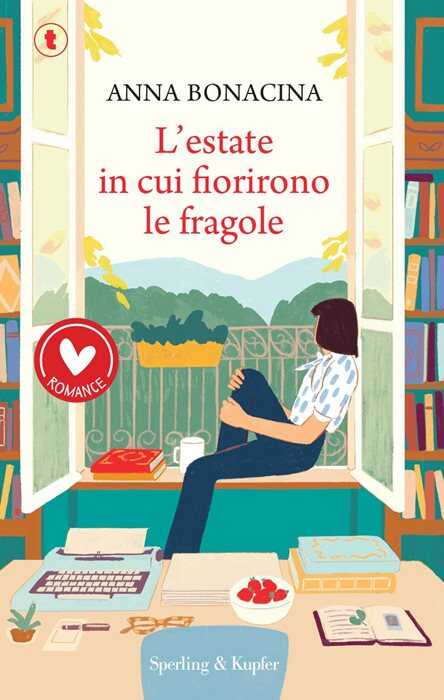 L'estate in cui fiorirono le fragole