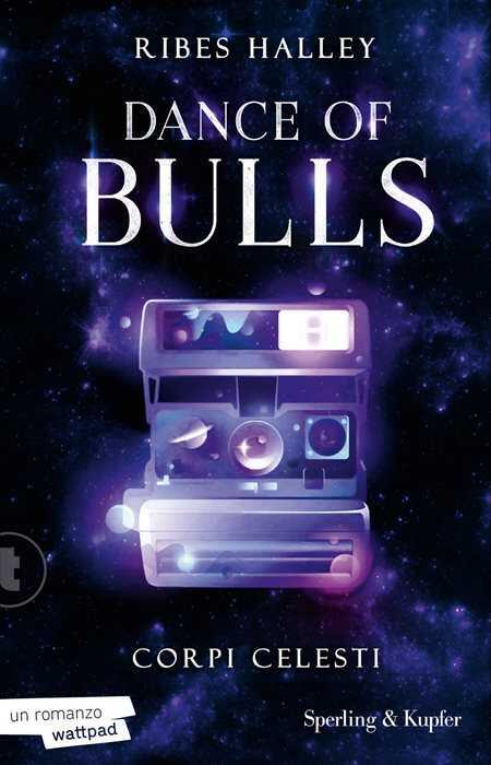 Corpi celesti. Dance of bulls. Vol. 2