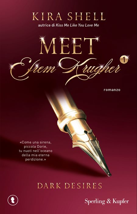 Dark desires. Meet Efrem Krugher. Ediz. italiana. Vol. 1 — Kira Shell