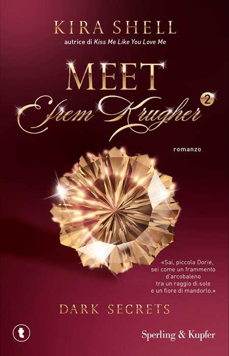 Dark secrets. Meet Efrem Krugher. Ediz. italiana. Vol. 2 — Kira Shell