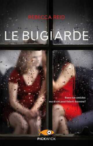 Le bugiarde — Rebecca Reid