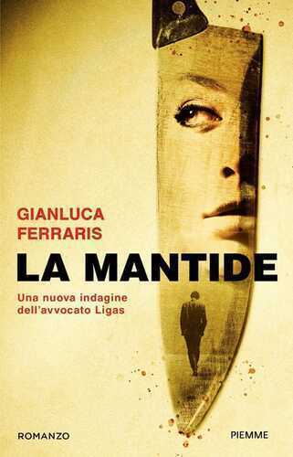 Una nuova indagine dell'avvocato Ligas. La mantide