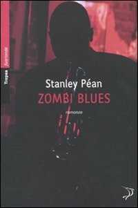 Zombi blues — Stanley Péan