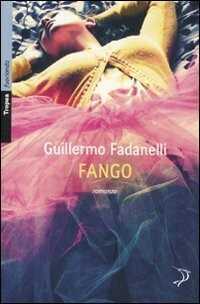 Fango — Guillermo Fadanelli