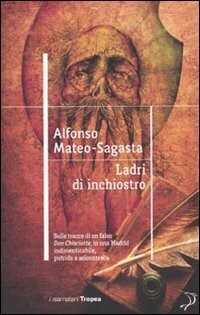 Ladri d'inchiostro — Alfonso Mateo-Sagasta