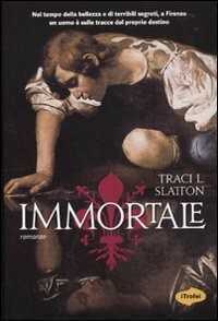 Immortale — Tracy L. Slatton