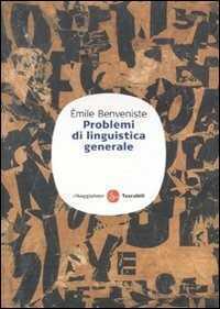 Problemi di linguistica generale — Emile Benveniste