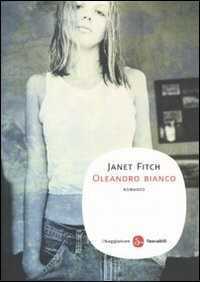 Oleandro bianco — Janet Fitch