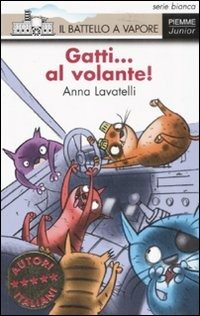 Gatti... al volante! Ediz. illustrata