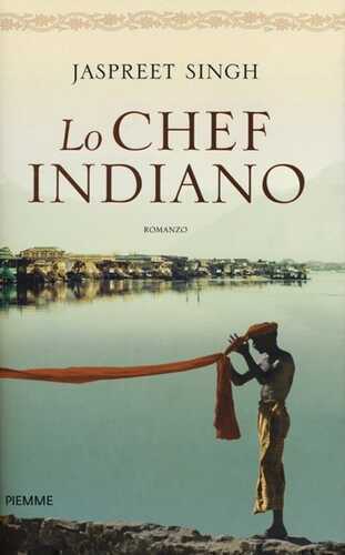 Lo chef indiano — Jaspreet Singh