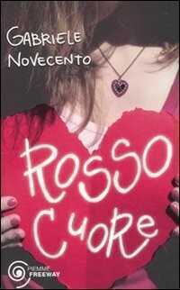 Rosso cuore — Gabriele Novecento