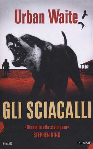 Gli sciacalli — Urban Waite