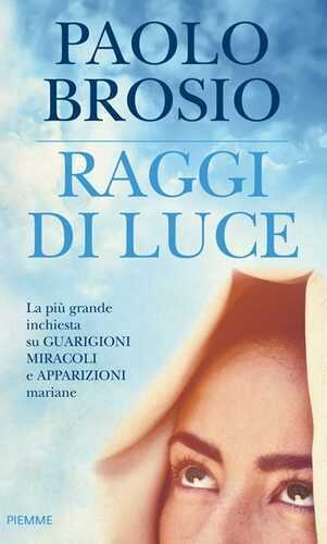 Raggi di luce — Paolo Brosio